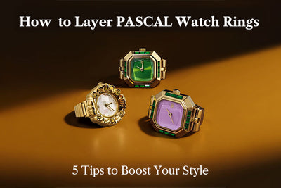 Come sovrapporre gli anelli per orologi PASCAL: 5 consigli per migliorare il tuo stile